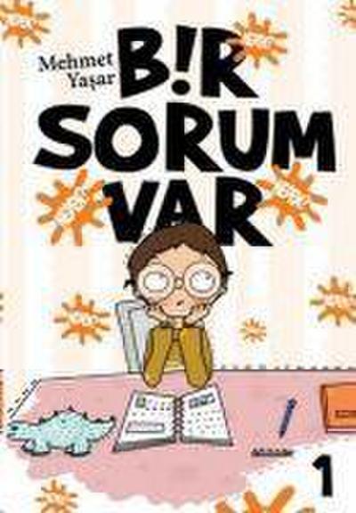 Bir Sorum Var - Neden