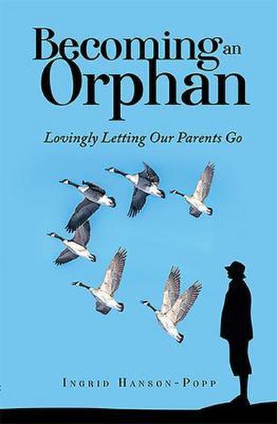 Becoming an Orphan