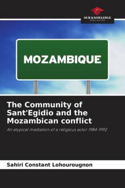 The Community of Sant’Egidio and the Mozambican conflict