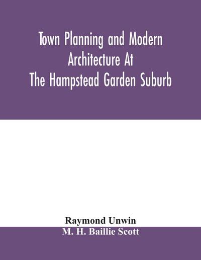 Town planning and modern architecture at the Hampstead garden suburb