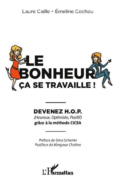 Le bonheur ça se travaille