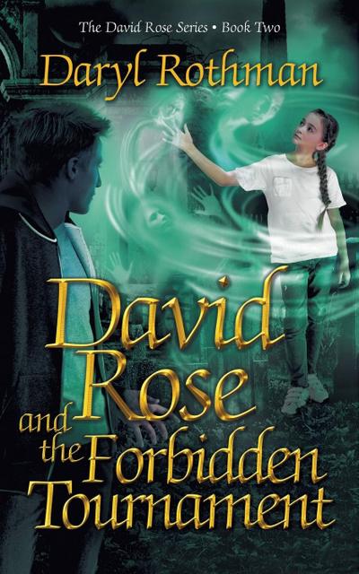 David Rose and the Forbidden Tournament