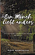 Ein Mönch liebt anders
