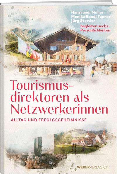 Tourismusdirektoren als Netzwerkerinnen