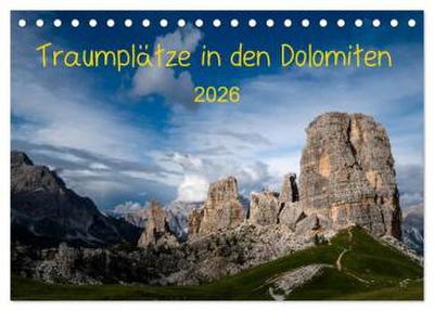 Traumplätze in den Dolomiten (Tischkalender 2026 DIN A5 quer), CALVENDO Monatskalender