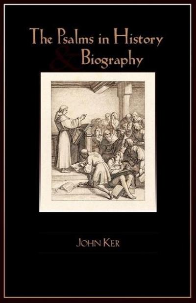 The Psalms in History and Biography