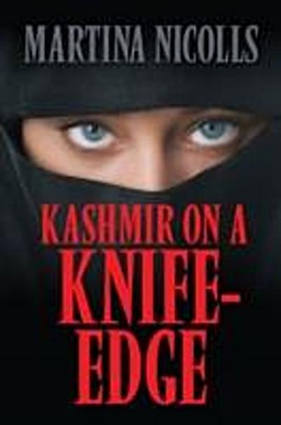 Kashmir on a Knife-Edge