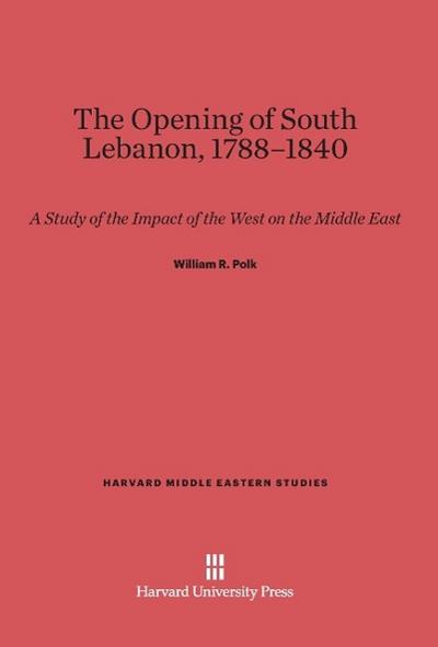 The Opening of South Lebanon, 1788-1840