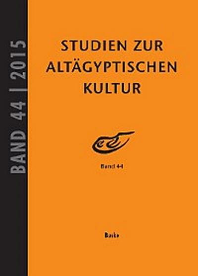 Studien zur Altägyptischen Kultur Band 44