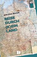 Reise durch (k)ein Land