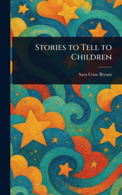 Stories to Tell to Children