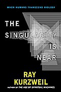 The Singularity Is Near