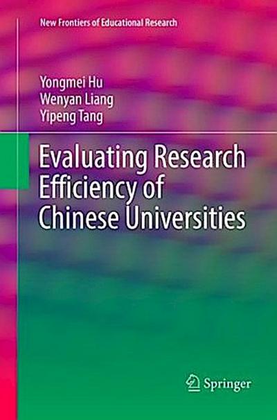 Evaluating Research Efficiency of Chinese Universities