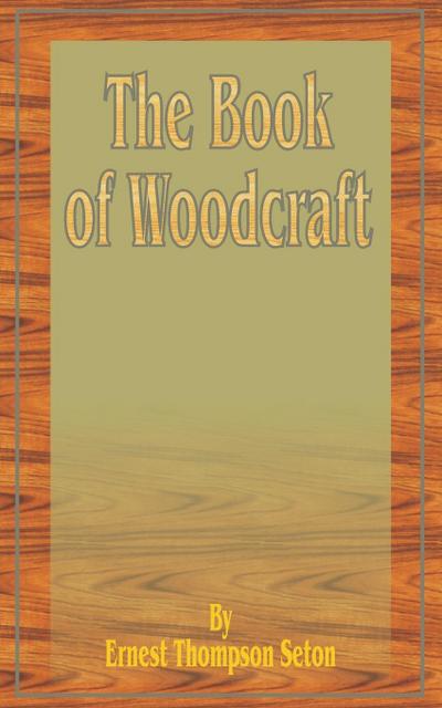 The Book of Woodcraft