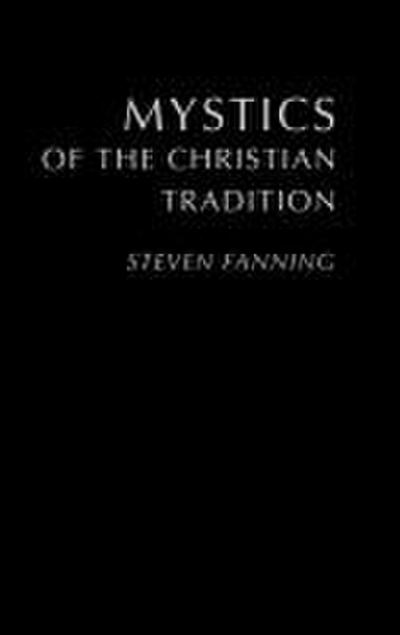 Mystics of the Christian Tradition
