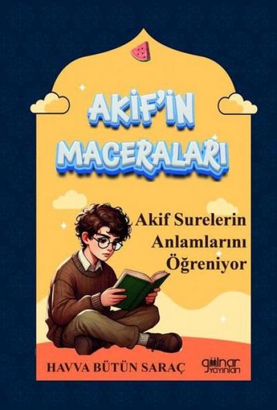 Akif Surelerin Anlamlarini Ögreniyor - Akifin Maceralari