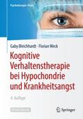 Kognitive Verhaltenstherapie bei Hypochondrie und Krankheitsangst