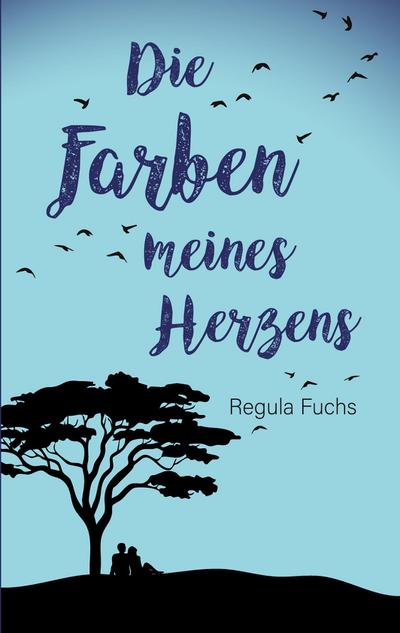 Die Farben meines Herzens