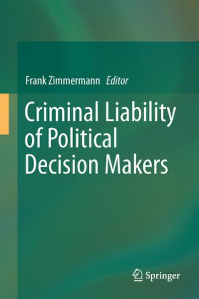 Criminal Liability of Political Decision-Makers