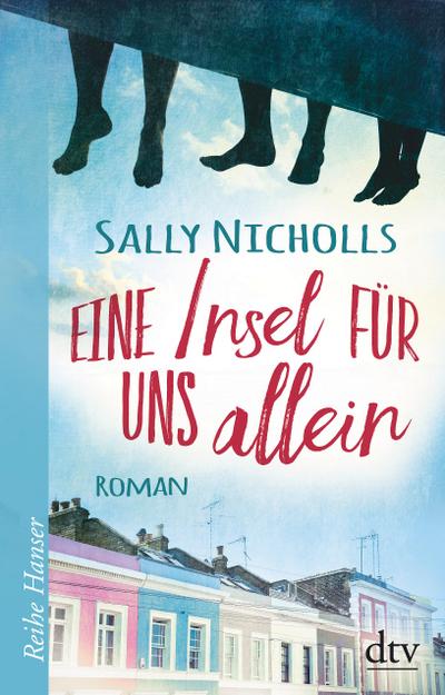 Eine Insel für uns allein: Roman (Reihe Hanser)