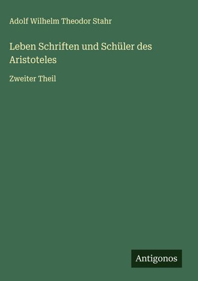 Leben Schriften und Schüler des Aristoteles