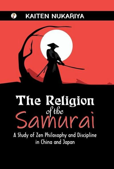 The Religion of the Samurai