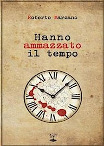 Hanno ammazzato il tempo