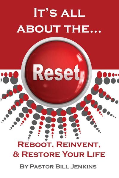 It’s all about the...Reset