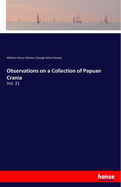 Observations on a Collection of Papuan Crania