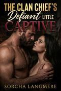 The Clan Chief’s Defiant Little Captive
