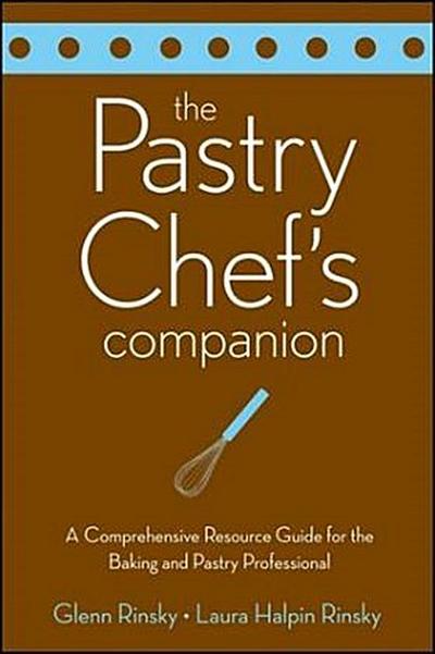 The Pastry Chef’s Companion