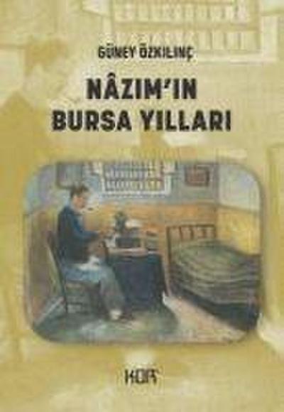 Nazimin Bursa Yillari