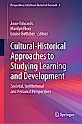 Cultural-Historical Approaches to Studying Learning and Development