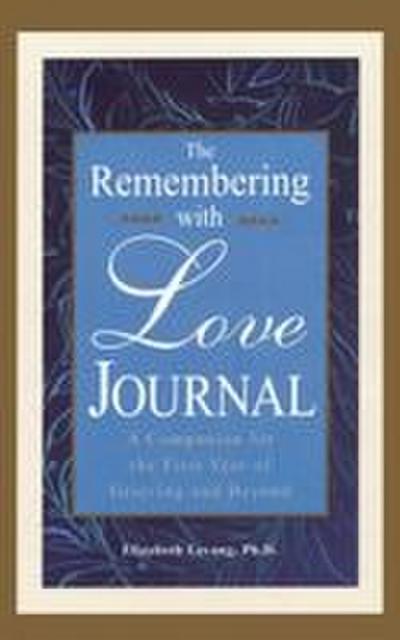 The Remembering With Love Journal