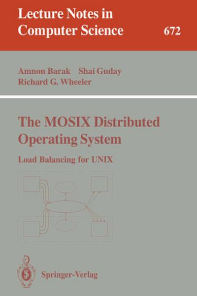 The MOSIX Distributed Operating System