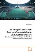 Der Imagefit zwischen Sportgroßveranstaltung und A