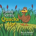 Funny Sonny Quacks Up!