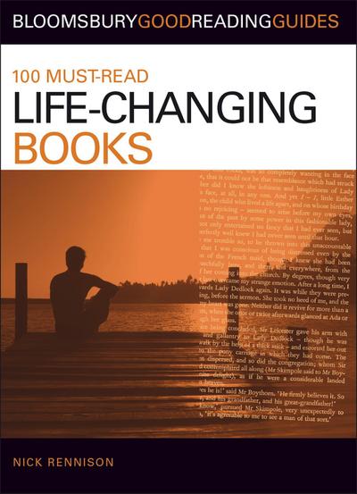 Rennison, N: 100 Must-Read Life-Changing Books