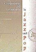 Arrangieren und Komponieren in Jazz und Pop