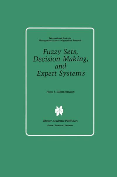 Fuzzy Sets, Decision Making, and Expert Systems