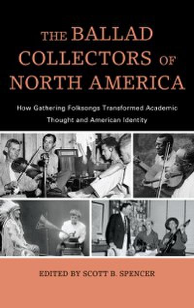 The Ballad Collectors of North America