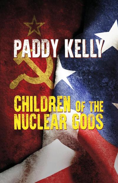 Children Of The Nuclear Gods (2022 Edition)
