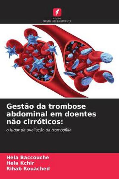 Gestão da trombose abdominal em doentes não cirróticos: