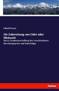 Die Zubereitung von Cider oder Obstwein