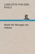 Briefe der Herzogin von Orléans