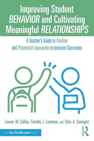 Improving Student Behavior and Cultivating Meaningful Relationships