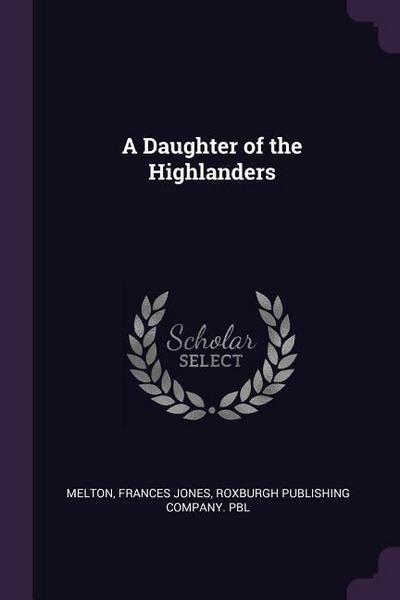A Daughter of the Highlanders