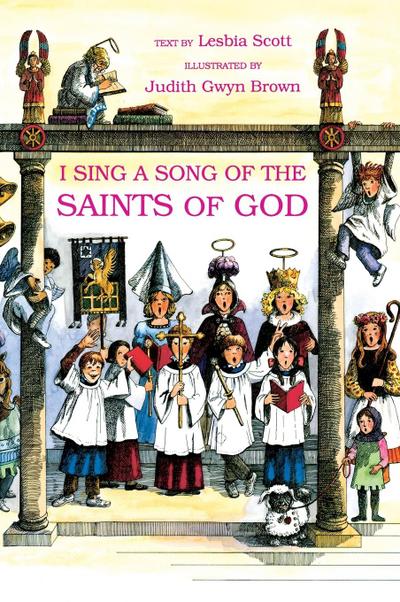 I Sing a Song of the Saints of God