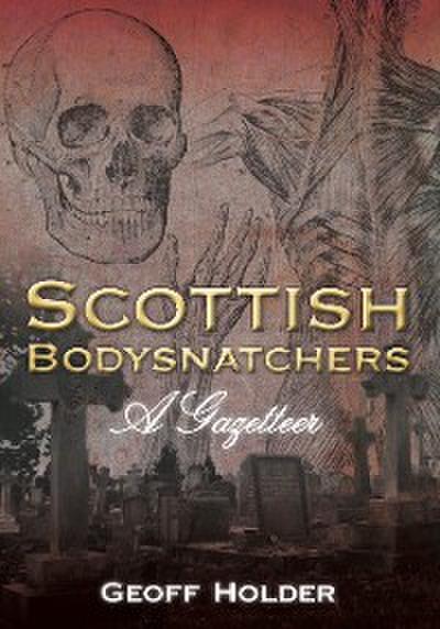 Scottish Bodysnatchers