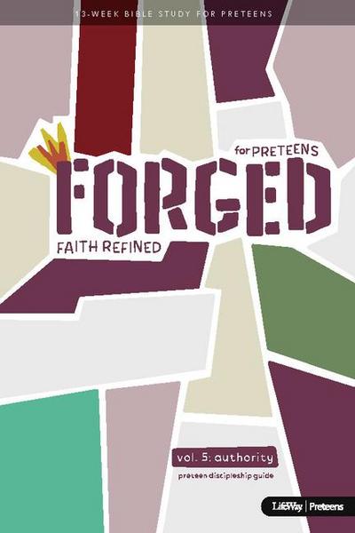 Lifeway Kids: Forged: Faith Refined, Volume 5 Preteen Discip